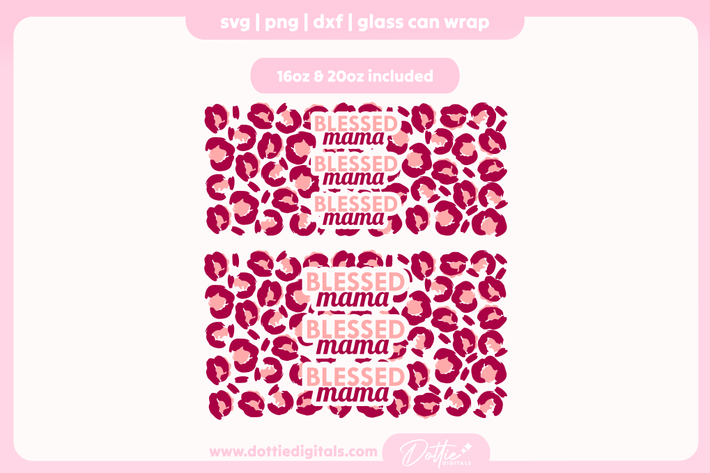 Blessed Mama 16oz & 20oz Libbey Glass Can Bundle SVG PNG