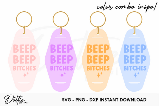 Beep Beep Bitches Quote Motel Keychain SVG PNG