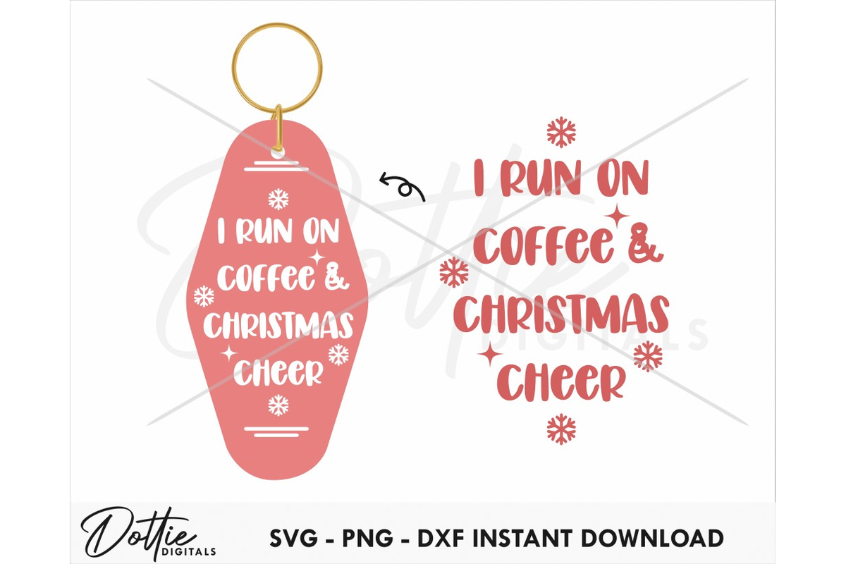 Coffee And Christmas Cheer Quote Motel Keychain SVG PNG