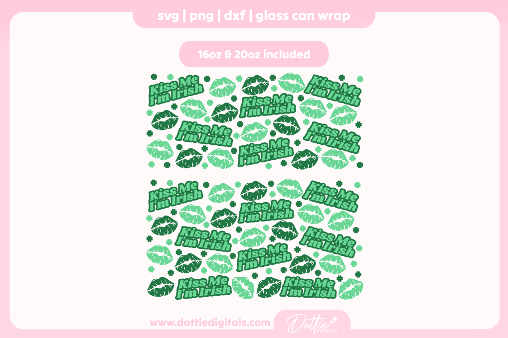 Kiss Me I'm Irish 16oz & 20oz Libbey Glass Can Bundle SVG PNG