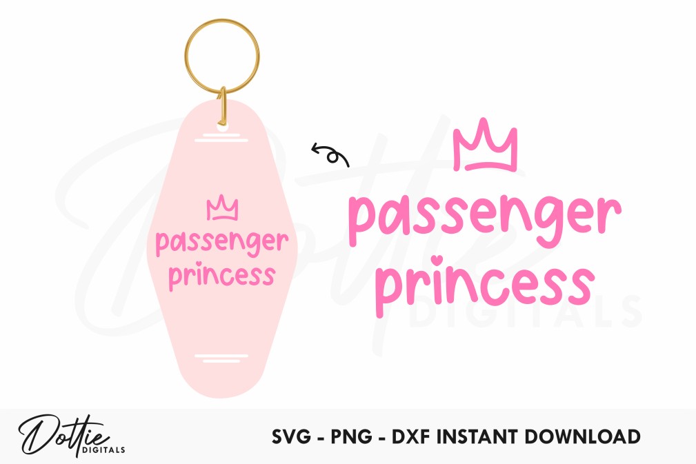 Passenger Princess Quote Motel Keychain SVG PNG