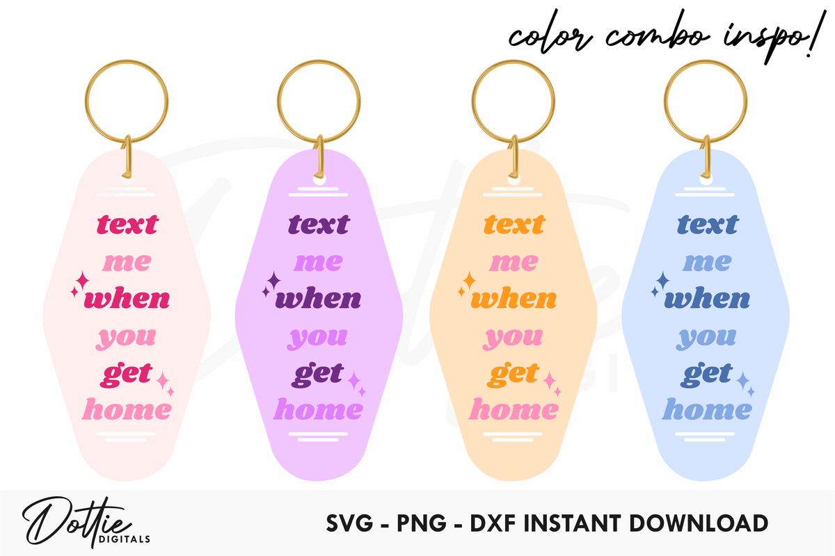 Text Me When You Get Home Quote Motel Keychain SVG PNG