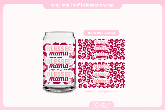 Blessed Mama 16oz & 20oz Libbey Glass Can Bundle SVG PNG