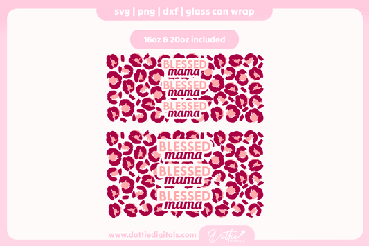 Blessed Mama 16oz & 20oz Libbey Glass Can Bundle SVG PNG