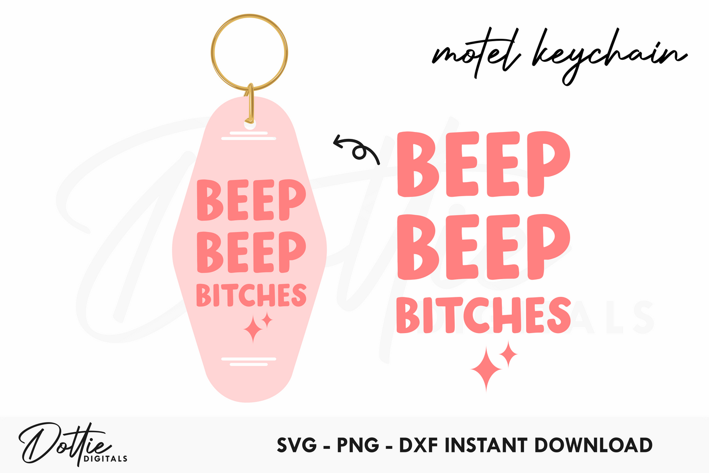 Beep Beep Bitches Quote Motel Keychain SVG PNG