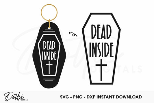 Dead Inside Coffin Quote Motel Keychain SVG PNG