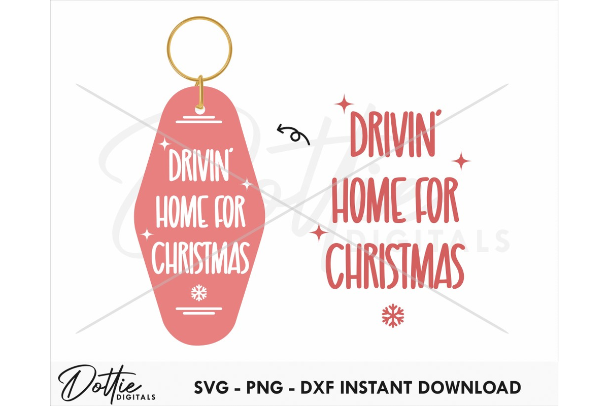 Driving Home For Christmas Quote Motel Keychain SVG PNG