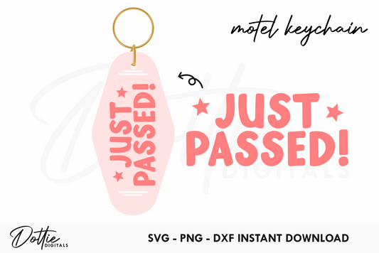 Just Passed Quote Motel Keychain SVG PNG