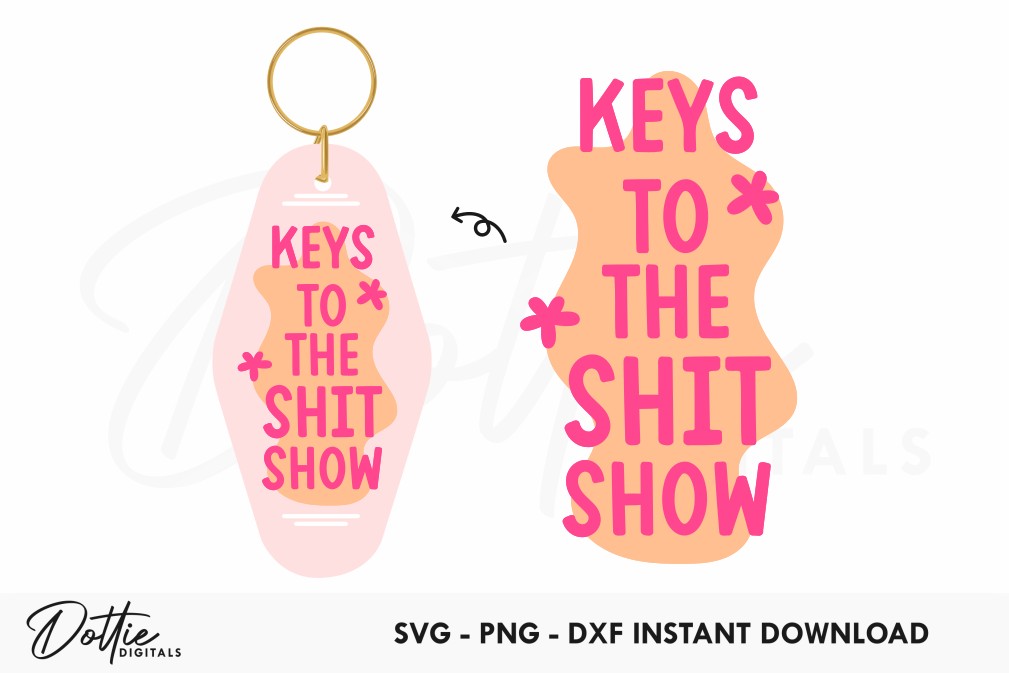 Keys To The Shit Show Quote Motel Keychain SVG PNG