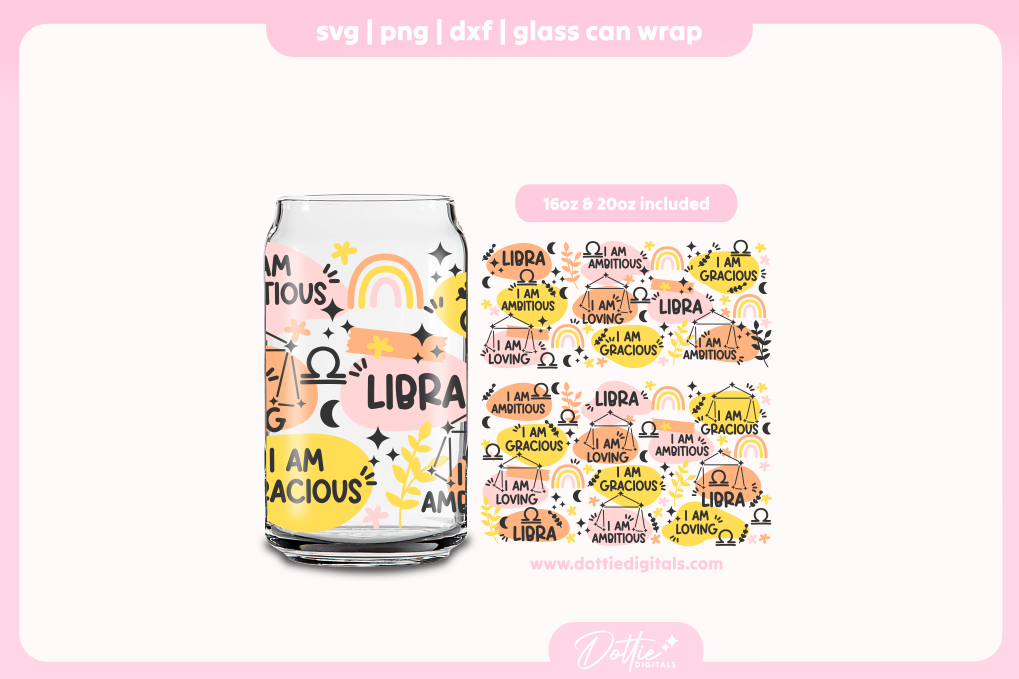 Libra Star Sign Affirmations 16oz & 20oz Libbey Glass Can Bundle SVG PNG