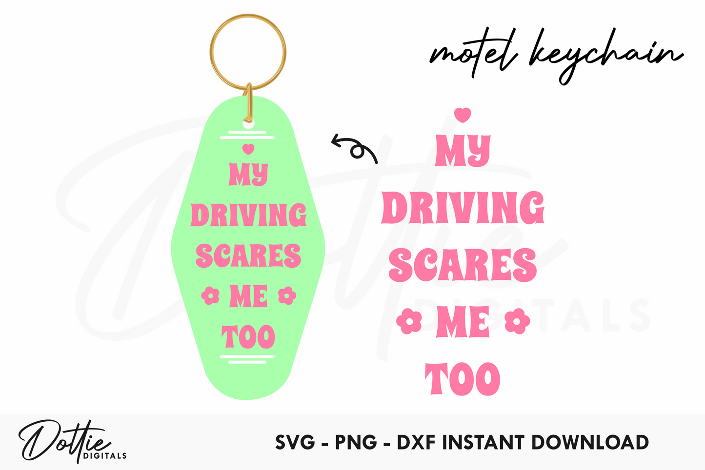 My Driving Scares Me Too Quote Motel Keychain SVG PNG