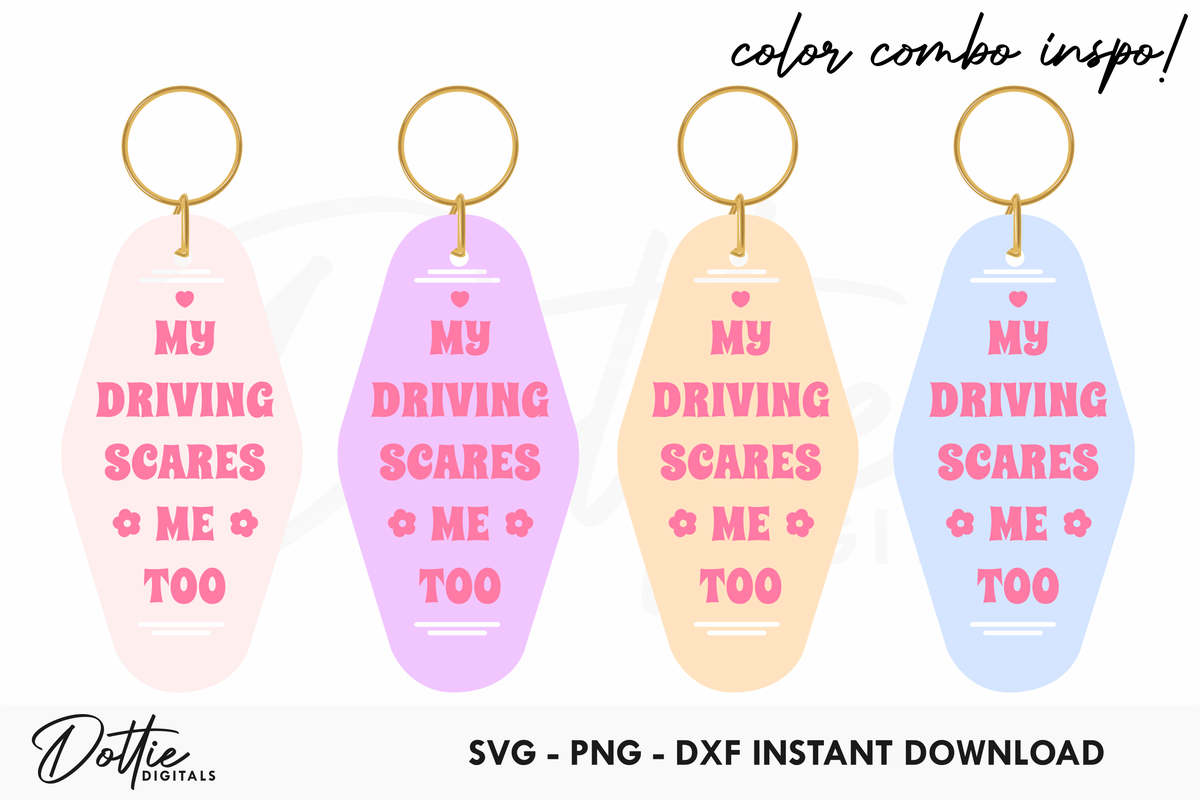 My Driving Scares Me Too Quote Motel Keychain SVG PNG