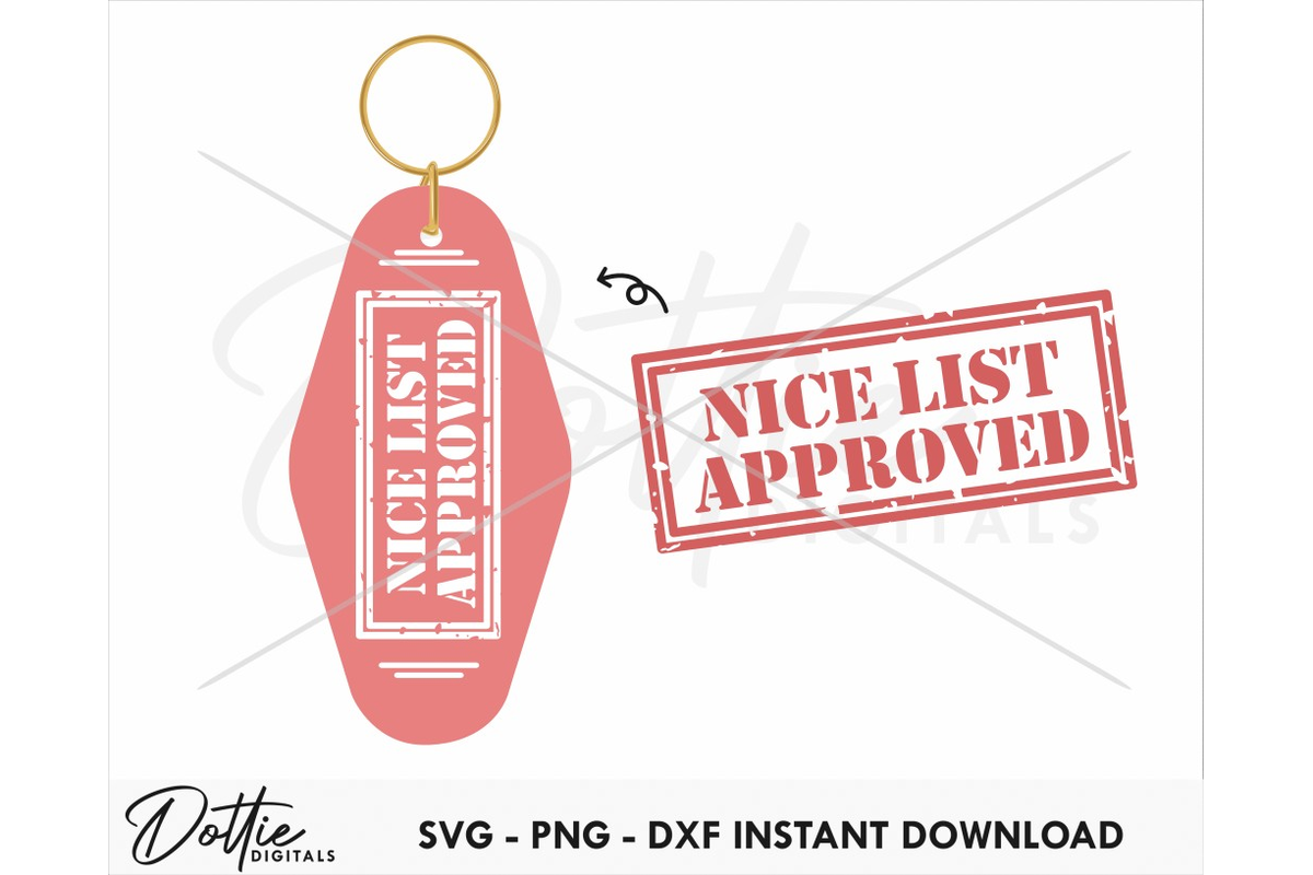 Nice List Approved Christmas Quote Motel Keychain SVG PNG