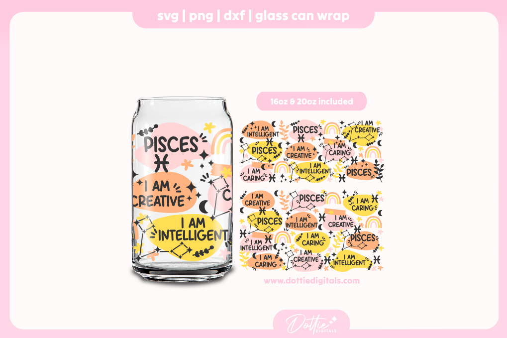 Pisces Star Sign Affirmations 16oz & 20oz Libbey Glass Can Bundle SVG PNG