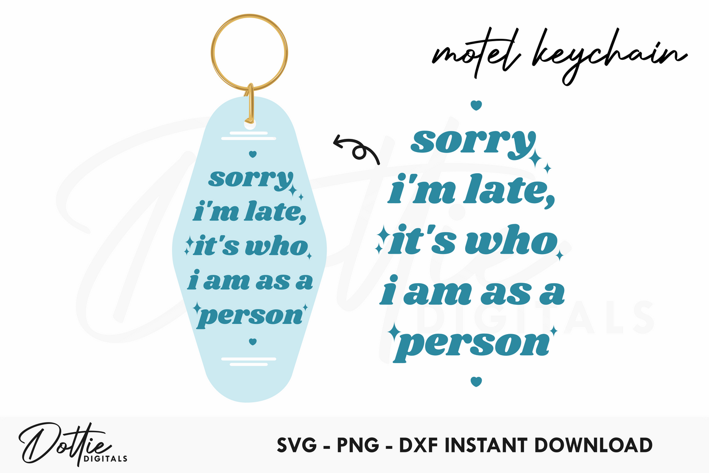 Sorry I'm Late Funny Quote Motel Keychain SVG PNG