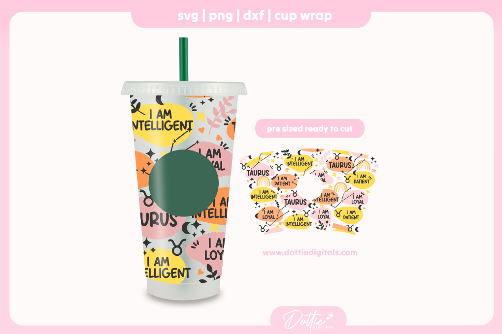 Taurus Star Sign Affirmations 24oz Starbucks Cold Cup SVG PNG