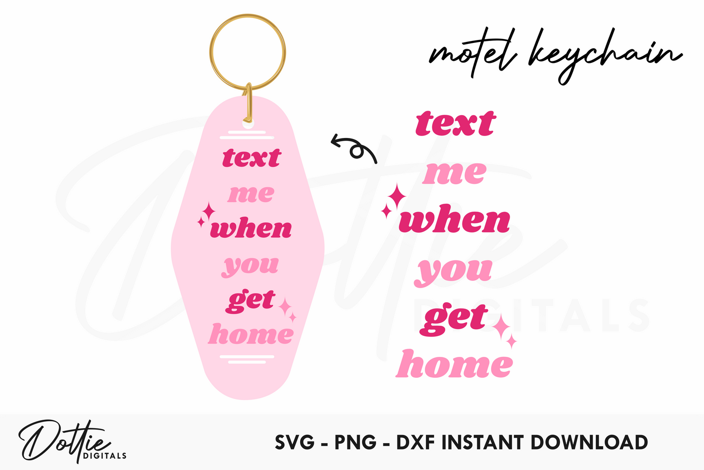 Text Me When You Get Home Quote Motel Keychain SVG PNG