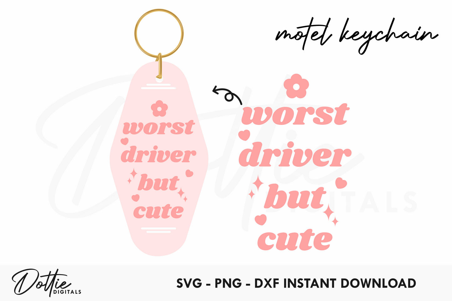 Worst Driver But Cute Funny Quote Motel Keychain SVG PNG