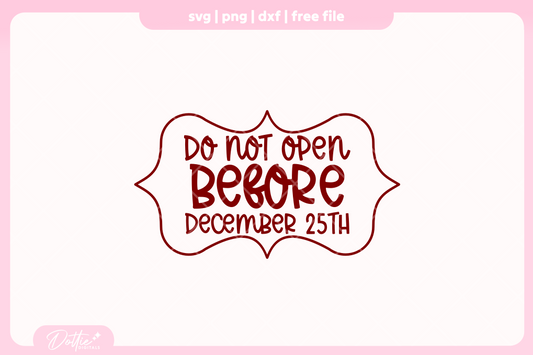Do Not Open FREE SVG PNG Craft File