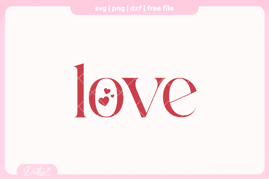 Love Quotes FREE SVG PNG Craft File