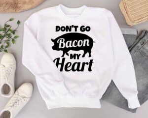 Don't Go Bacon My Heart SVG PNG DXF File Digital Download Craft File - BBQ Barbeque Apron Design
