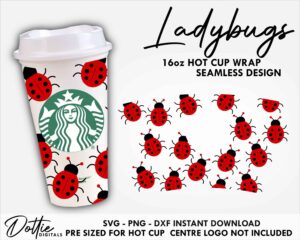 Ladybug Starbucks Hot Cup SVG - Lady Bird Insect Reusable Cup SVG PNG DXF Cutting File 16oz Grande Instant Digital Download