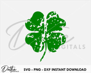 Distressed 4 Leaf Lucky Clover SVG PNG DXF Good Luck Lucky Charm Superstation St Patricks Day Cutting File Silhouette Irish Ireland Craft