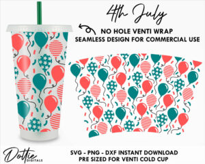 American Flag Balloons Starbucks Cold Cup No Hole SVG PNG Dxf No Gap 4th July Independence Day Usa Full Wrap Cutting File 24oz Venti Cup