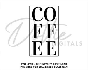 Coffee Luxury  20oz Libbey Glass Can SVG Libbey Can Rectangle Wrap Svg PNG DXF Libbey Cup Cutting File Instant Can Svg