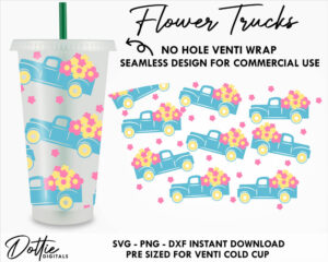Flower Truck Starbucks Cold Cup No Hole SVG PNG Dxf No Gap Spring Summer Mothers Day Flowers Full Wrap Cutting File 24oz Venti Cup