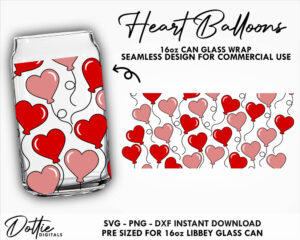 Love Heat Balloons Libbey Glass Wrap SVG Romantic Cute Balloon 16oz Libbey Can Svg PNG DXF Libbey Valentines Day Cutting File Dottie Digital