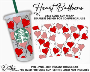 Love Heart Balloons Starbucks Cold Cup SVG PNG DXF Valentines Day Romantic Hearts Cutting File 24oz Venti Cup Instant Digital Download