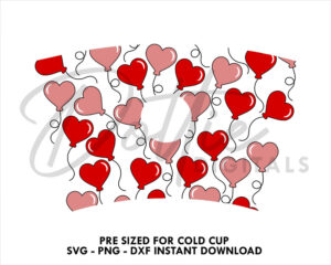 Love Heart Balloons Starbucks Cold Cup SVG PNG DXF Valentines Day Romantic Hearts Cutting File 24oz Venti Cup Instant Digital Download