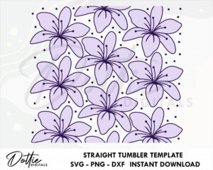 Lily Flowers 20 Oz Straight Tumbler Wrap SVG PNG Dxf - Floral Pattern Flowers HOGG Built Makerflo Straight Duo Sublimation Tumbler Template