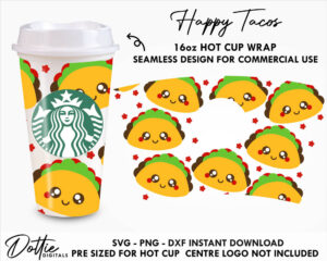 Happy Tacos Starbucks Cup SVG Mexican Fast Food Hot Cup PNG DXF Cutting File 16oz Grande Instant Digital Download Travel Coffee