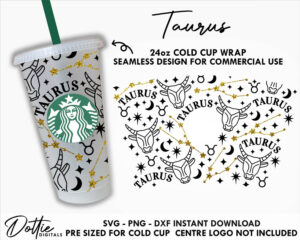 Taurus Starbucks Cold Cup SVG PNG DXF Zodiac Star Sign Cutting File 24oz Venti Cup Instant Digital Download Bull Constellations Astrology