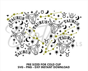 Taurus Starbucks Cold Cup SVG PNG DXF Zodiac Star Sign Cutting File 24oz Venti Cup Instant Digital Download Bull Constellations Astrology