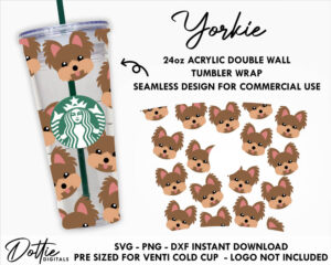 Yorkshire Terrier Starbucks Double Wall Acrylic Tumbler SVG PNG DXF Yorkie Dogs Cutting File 24oz Venti Cup Digital Download Snow Globe Cup