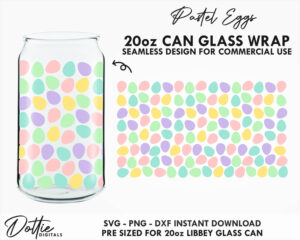 Pastel Eggs 20oz Libbey Glass Can SVG Wrap  PNG DXF Cup Cutting File