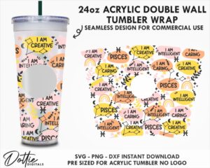 Pisces Star Sign Affirmations 24oz Starbucks Double Wall Acrylic Tumbler Wrap SVG