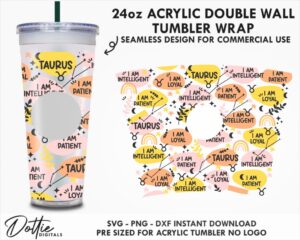 Taurus Star Sign Affirmations 24oz Starbucks Double Wall Acrylic Tumbler Wrap SVG