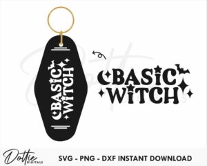 Basic Witch Quote Motel Keychain SVG
