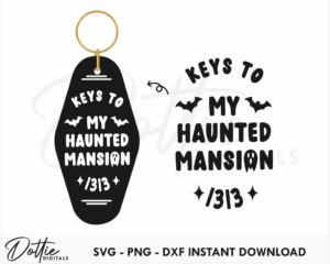 Keys To My Haunted Mansion Quote Motel Keychain SVG