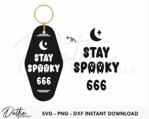 Stay Spooky 666 Quote Motel Keychain SVG