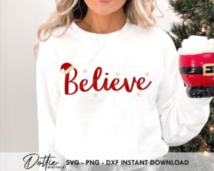 Believe in Christmas SVG PNG DXF Cutting Craft File