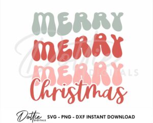 Merry Merry Merry Christmas SVG PNG DXF