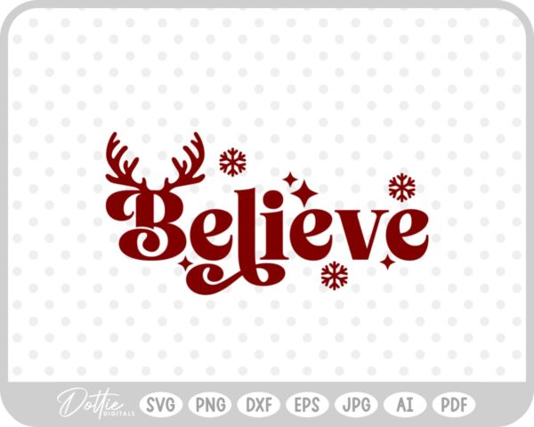 Believe Santa Christmas Winter Quote Text Script SVG PNG DXF – Cricut Silhouette Cutting File