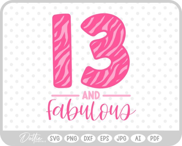 13 & Fabulous Tiger Print SVG PNG DXF – Cricut Silhouette Cutting File