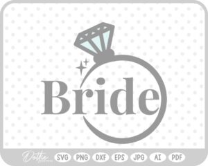 Bride Engagement Ring  SVG PNG DXF – Cricut Silhouette Cutting File