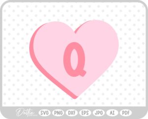 Candy Heart Shape Letter Q SVG PNG DXF – Cricut Silhouette Cutting File